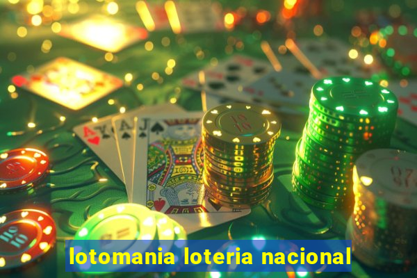 lotomania loteria nacional